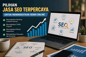 pilihan jasa SEO terpercaya