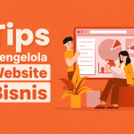 Tips Mengelola Website Bisnis untuk SEO dan Digital Marketing